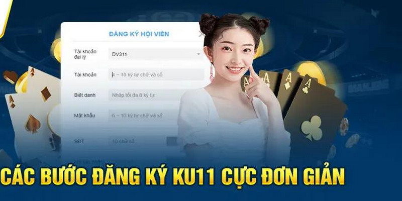 Các bước đăng ký, đăng nhập đơn giản tại casino tại Ku11